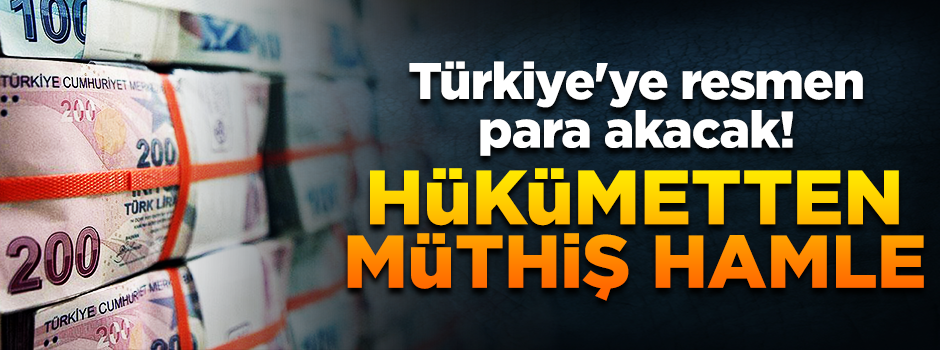 Türkiye'ye resmen para akacak! Hükümet özel yasa hazırlıyor