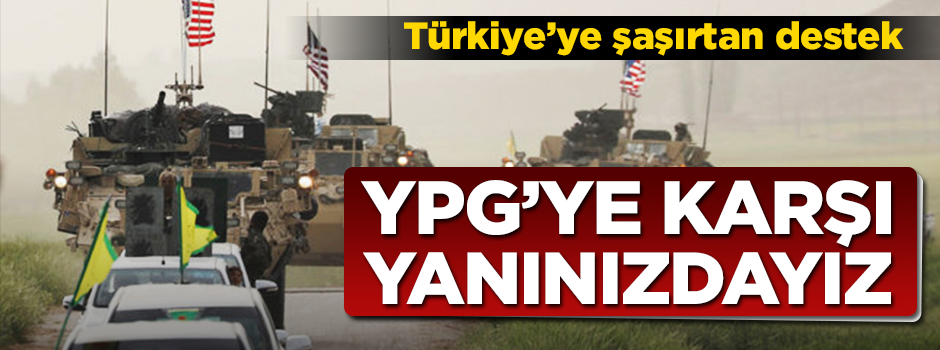 ''YPG, PKK'nın uzantısı...Biz Türkiye’nin yanındayız''