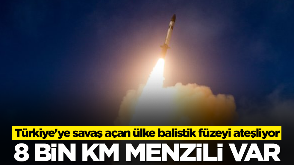 Türkiye'ye savaş açan ülke balistik füzeyi ateşliyor: 8 bin km menzili var