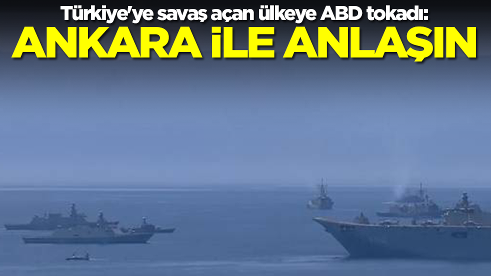 Türkiye'ye savaş açan ülkeye ABD tokadı: Ankara ile anlaşın