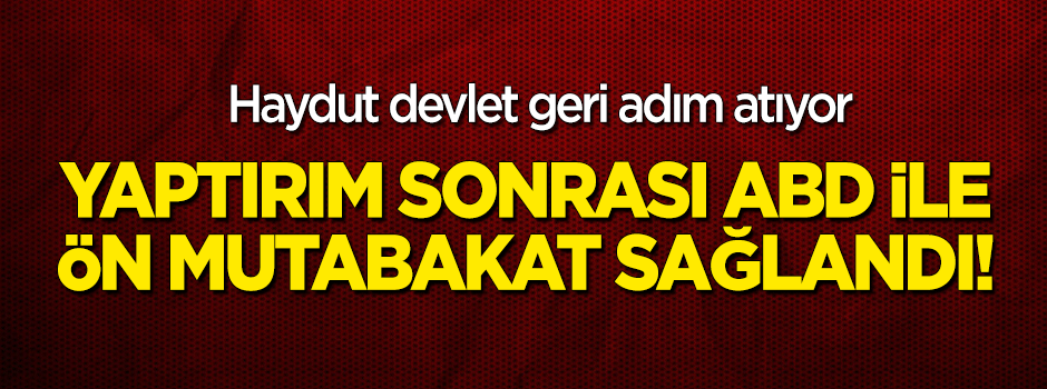 Türkiye'nin yaptırım restinin ardından ABD ile ön mutabakat sağlandı!