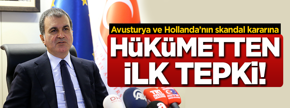 Türkiye'ye yasak koyan ülkelere hükümetten ilk tepki!