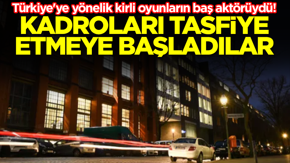 Türkiye'ye yönelik kirli oyunların baş aktörüydü! Kadroları tasfiye etmeye başladılar
