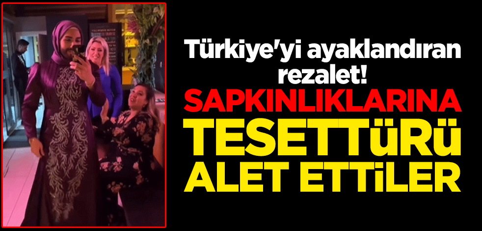 Türkiye'yi ayaklandıran rezalet! Sapkınlıklarına tesettürü alet ettiler