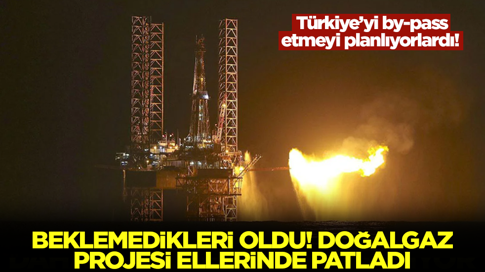 Türkiye’yi by-pass etmeyi planlıyorlardı! Beklemedikleri şey oldu: Doğalgaz projesi ellerinde patladı