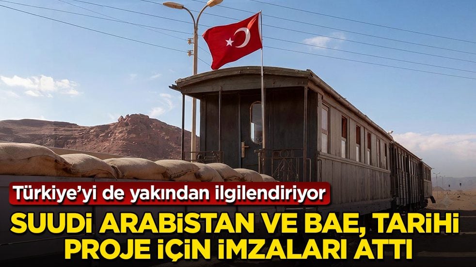 Türkiye’yi de yakından ilgilendiriyor! Suudi Arabistan ve BAE, tarihi proje için imzaları attı