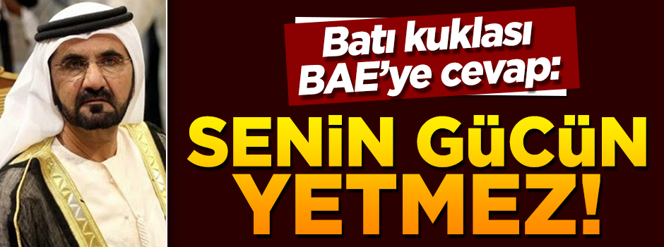 Uysal: BAE'nin Türkiye ile çatışacak gücü yok!