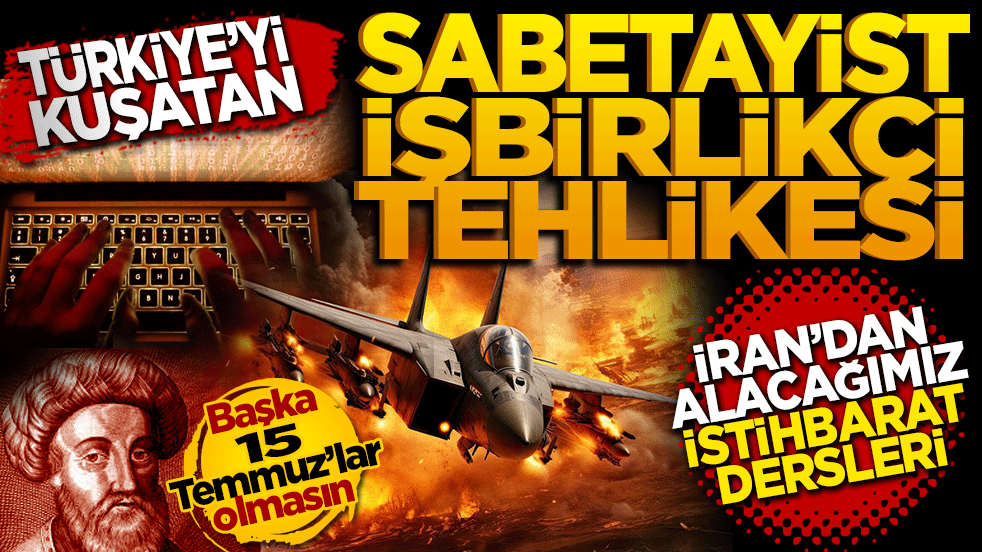 Türkiye’yi saran Sabatayist işbirlikçi tehlikesi! İran’dan Türkiye’ye İstihbarat dersleri