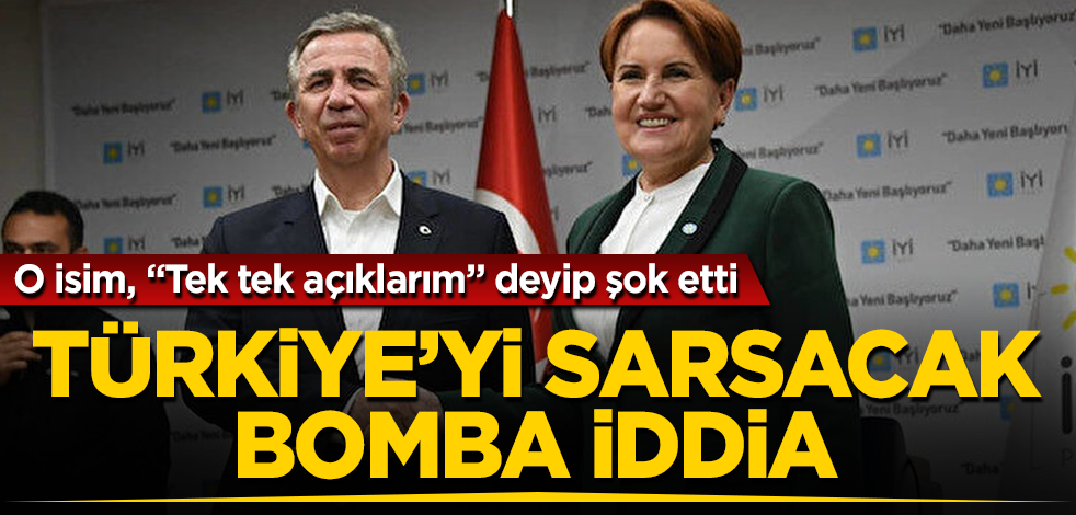 Türkiye'yi sarsacak bomba "Meral Akşener-Mansur Yavaş" iddiası! O isim, "Tek tek açıklarım" deyip şok etti