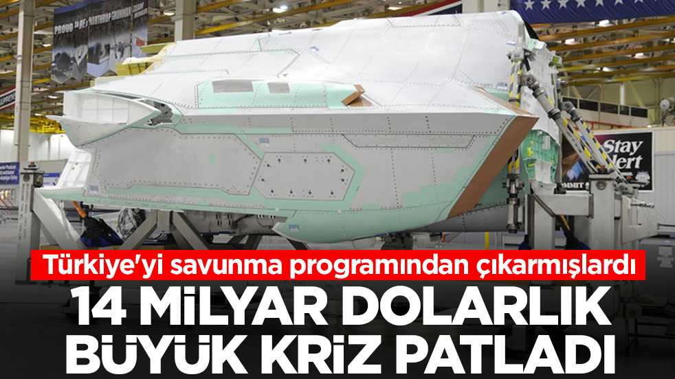 Türkiye'yi savunma programından çıkarmışlardı: 14 milyar dolarlık kriz patladı