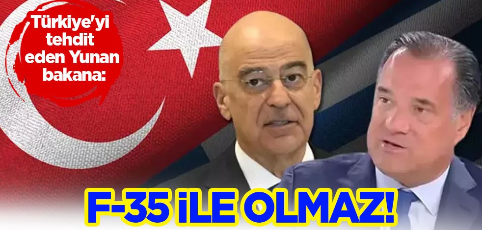 Türkiye'yi tehdit eden Yunan bakana: Bu iş F-35 ile olmaz diyerek duyurdu! Asıl sıkıntı bakın ne!