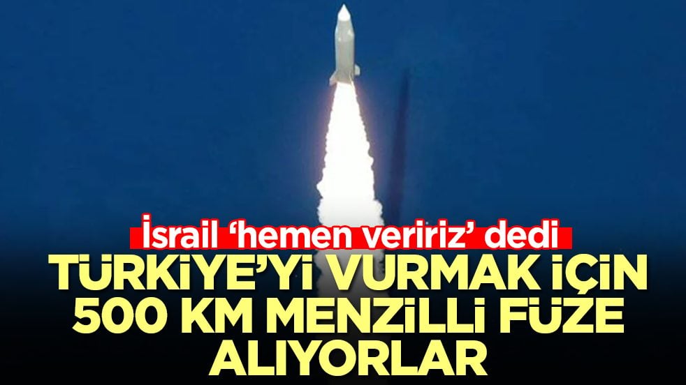 Türkiye'yi vurmak için 500 kilometre menzilli füze alıyorlar