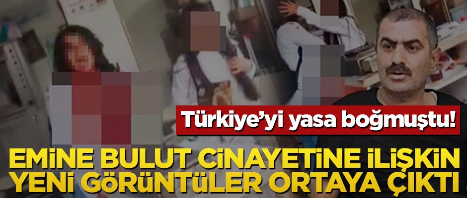 Türkiye’yi yasa boğmuştu! Emine Bulut cinayetine ilişkin yeni görüntüler ortaya çıktı