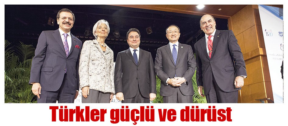 Türkler güçlü ve dürüst