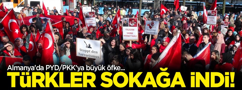 Türkler sokağa indi! Almanya'da teröre büyük öfke