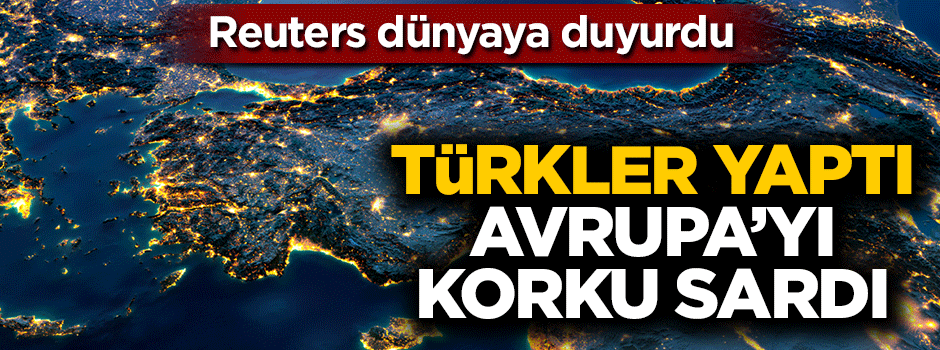 Türkler yaptı, Avrupa'yı korku sardı