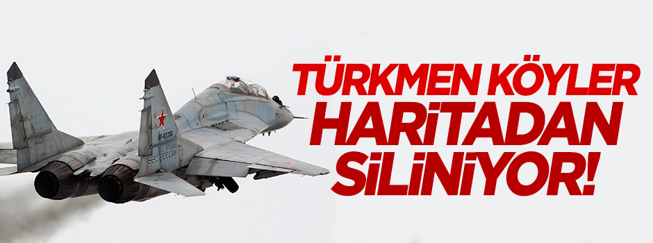 Türkmen köyleri haritadan siliniyor