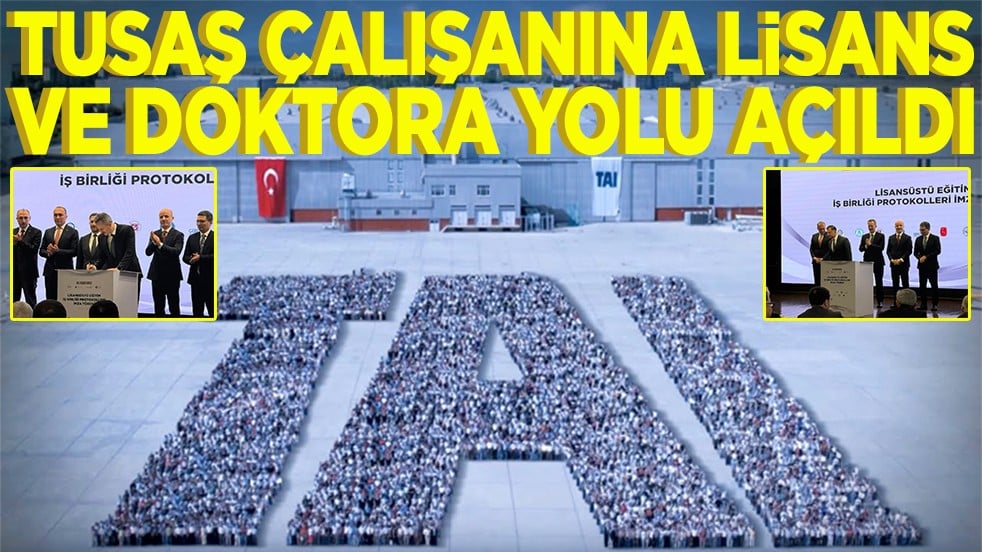 TUSAŞ çalışanına lisans ve doktora yolu açıldı