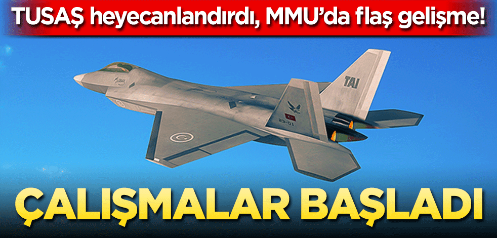 TUSAŞ heyecanlandırdı! Çalışmalar başladı