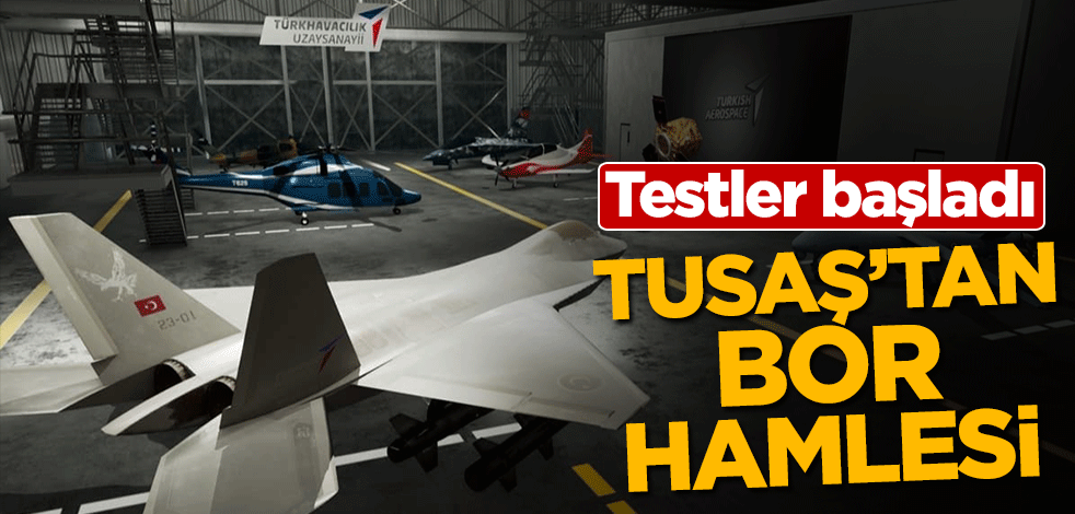 TUSAŞ'tan bor hamlesi