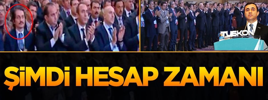 TUSKON için hesap zamanı
