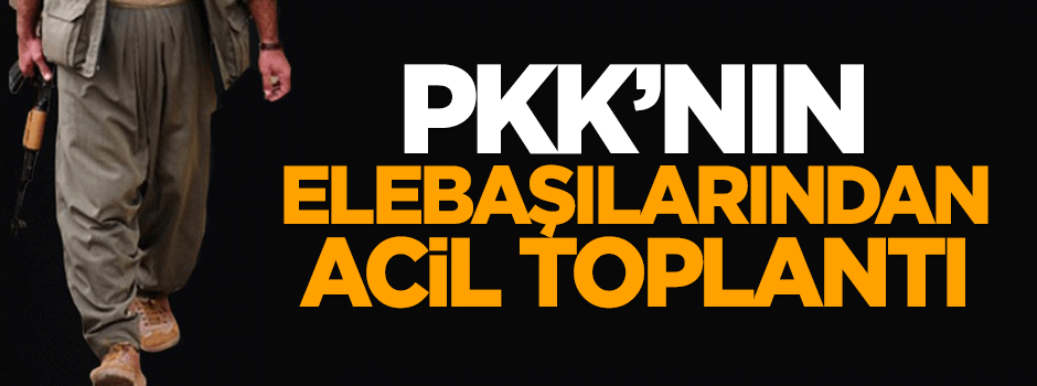 Tutuştular! PKK'nın elebaşılarından acil toplantı