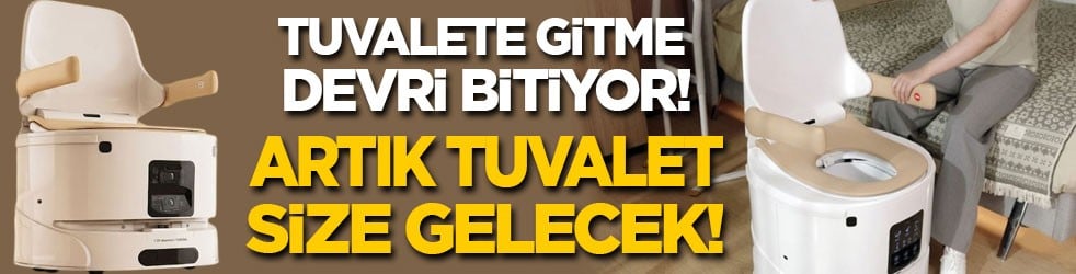 Tuvalete gitme devri bitiyor: Artık tuvalet size gelecek