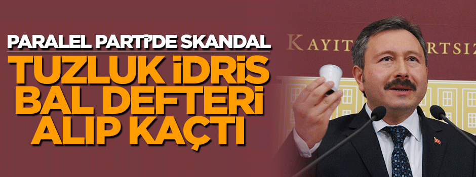 Tuzluk İdris Bal defteri alıp kaçtı