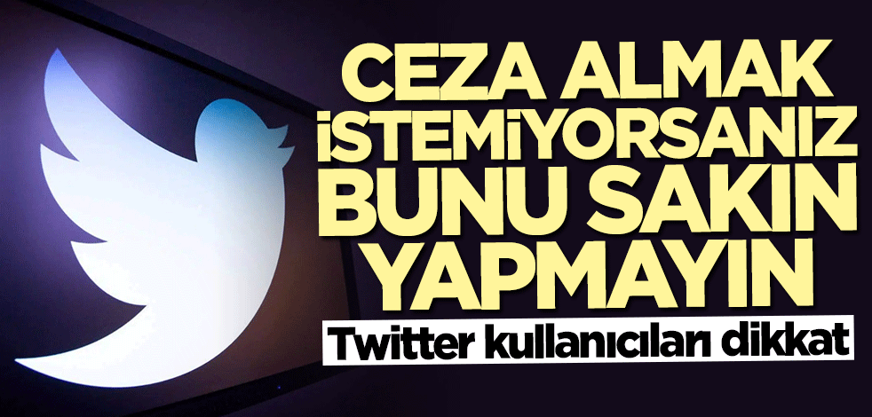 Twitter kullanıcıları dikkat! Suça ortaklık sayıldı