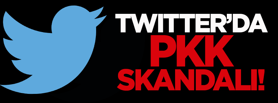 Twitter'da PKK skandalı