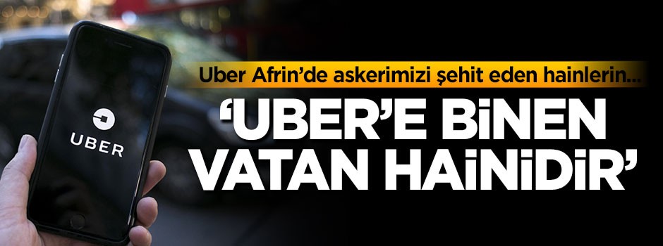 "Uber'e binen vatan hainidir"