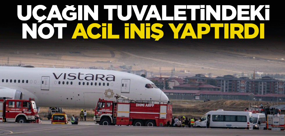 Uçağın tuvaletindeki not acil iniş yaptırdı