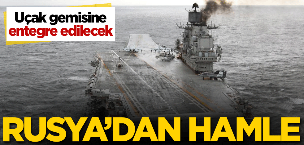 Uçak gemisine entegre edilecek! Rusya'dan hamle
