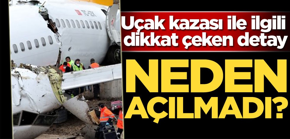 Uçak kazası ile ilgili dikkat çeken detay! Neden açılmadı?