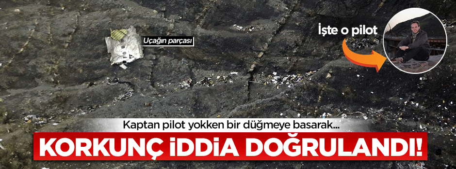 Uçak kazasındaki iddialar gerçek çıktı