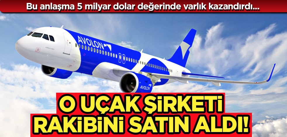Uçak kiralama şirketi Avolon, rakibini satın aldı! Satın alma kararı: Şirketten ilk açıklama geldi