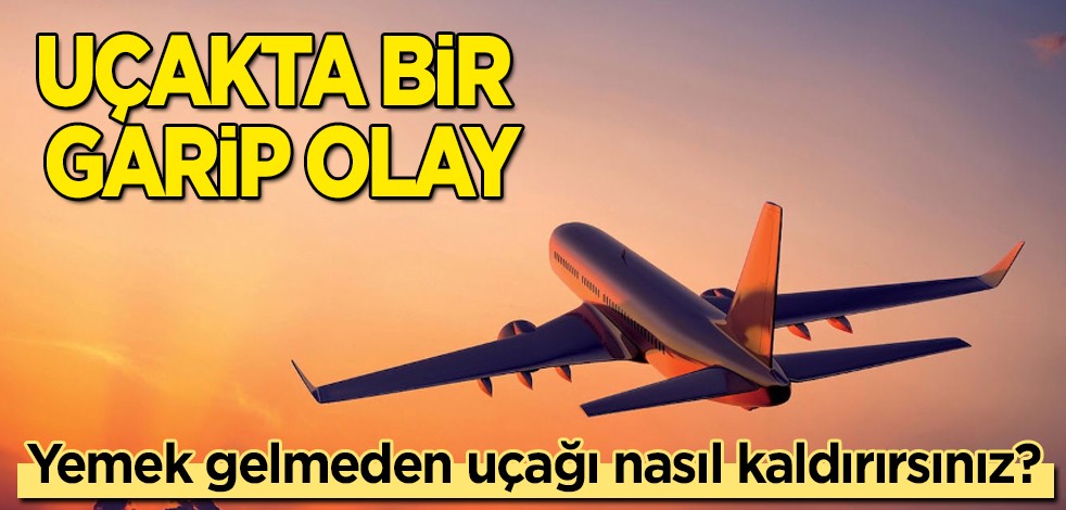 Uçak rötar yaptı, tepkiler havada uçuştu! Olayı yaşayanlar: Servis yapmadan uçağı neden kaldırdınız?