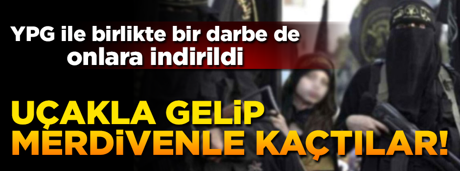 Uçakla gelip, merdivenle kaçtılar