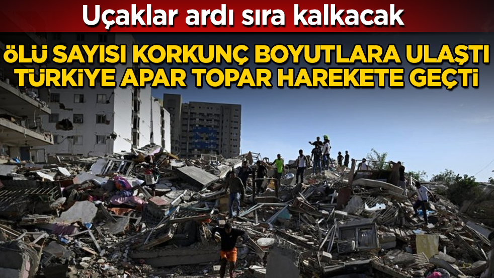 Uçaklar ardı sıra kalkacak! Ölü sayısı korkunç boyutlara ulaştı, Türkiye apar topar harekete geçti