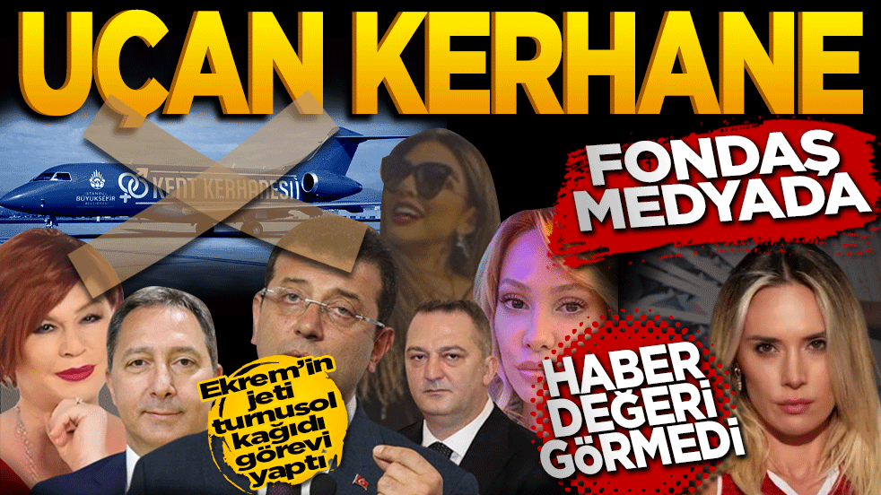 Uçan kerhane fondaş medyada haber değeri görmedi! Ekrem’in jeti "Turnusol kağıdı" görevi gördü