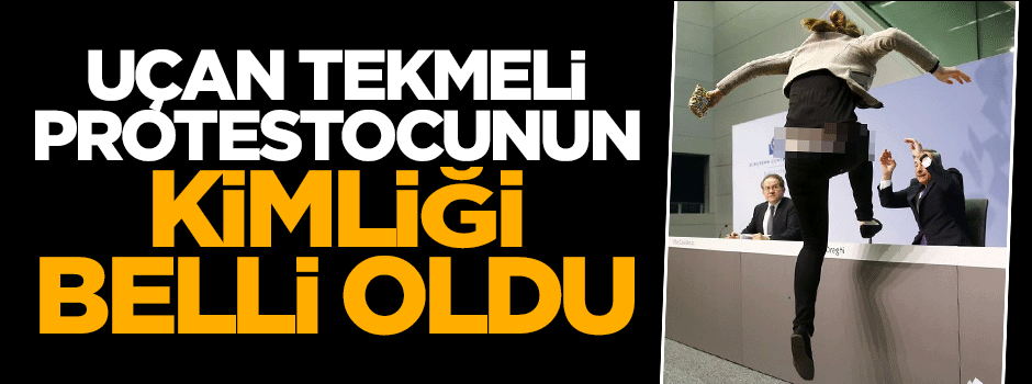 Uçan tekmeli protestocu kadının kimliği belli oldu