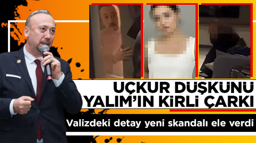 Uçkur düşkünü Özkan Yalım'ın kirli çarkı: Valizdeki detay yeni skandalı ele verdi