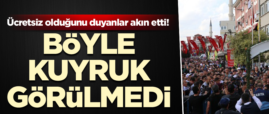 Ücretsiz olduğunu duyanlar akın etti! Böyle kuyruk görülmedi