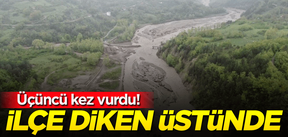 Üçüncü kez vurdu! İlçe diken üstünde