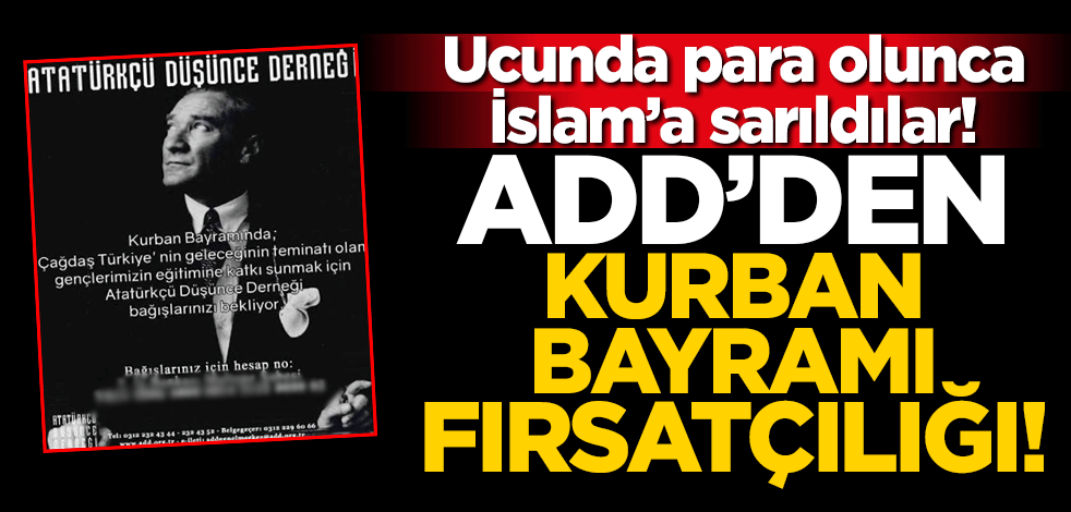 Ucunda para olunca İslam’a sarıldılar! ADD’den Kurban Bayramı fırsatçılığı