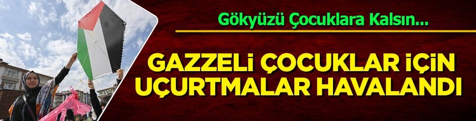 Uçurtmalar Gazzeli çocuklar için havalandı: Uçurtmalar vurulmasın gökyüzü çocuklara kalsın etkinliği...