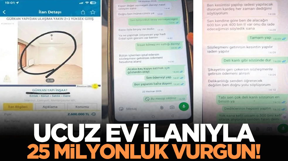 Ucuz ev ilanıyla 25 milyonluk vurgun!