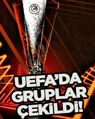 UEFA Avrupa Ligi grupları belli oldu! A Grubu düşman başına...