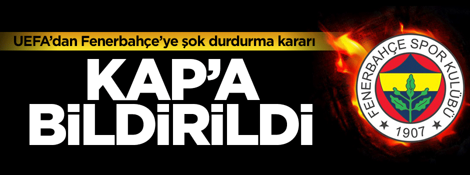 UEFA Fenerbahçe'nin gelirlerini durdurdu