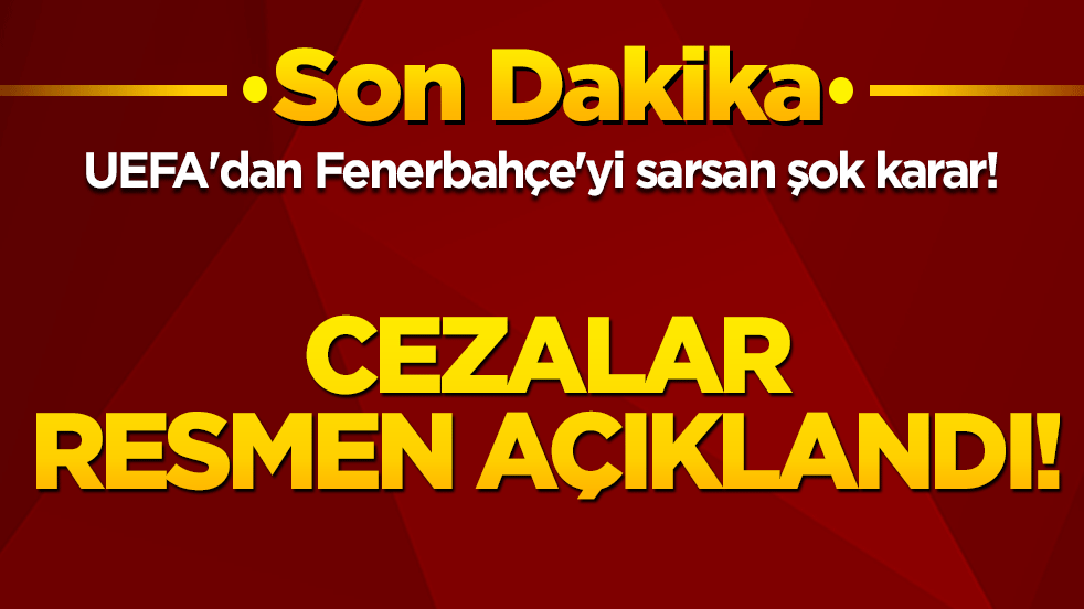 UEFA'dan Fenerbahçe'yi futbolcuya soruşturma başlatılmıştı! Artık oynayamayacak